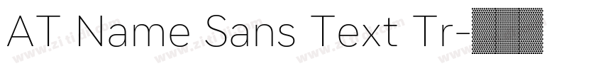 AT Name Sans Text Tr字体转换